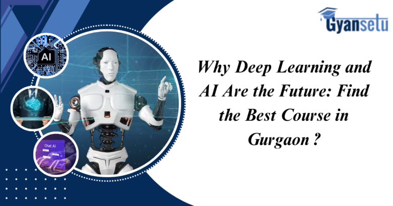 Deep Learning and AI Training Institute in Gurgaon