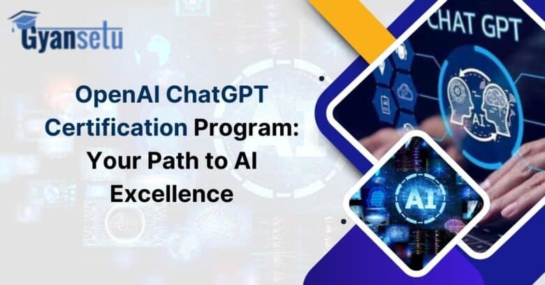 OpenAI ChatGPT Certification Program
