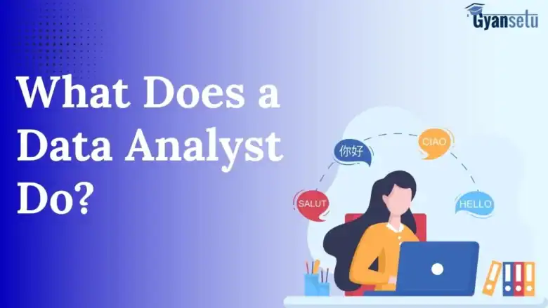 What-Does-a-Data-Analyst-Do